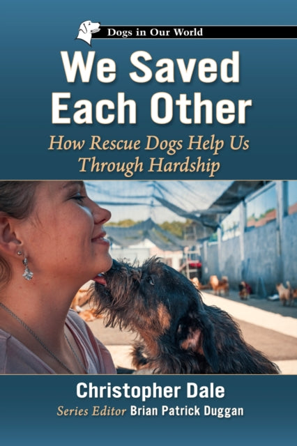 Book cover of: We Saved Each Other. By: Christopher Dale