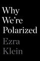 Book cover of: Why We're Polarized