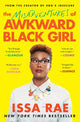 Book cover of: Misadventures of Awkward Black Girl. By: Issa Rae