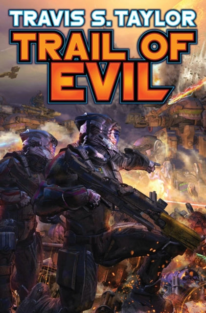 Book cover of: Trail Of Evil. By: Travis S. Taylor
