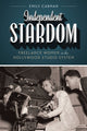 Book cover of: Independent Stardom. By: Emily Carman