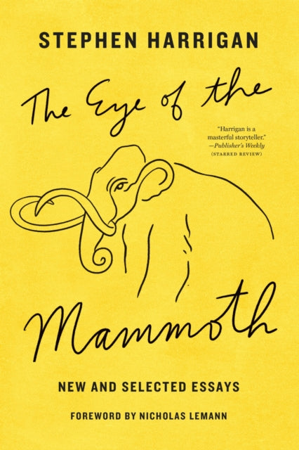 Book cover of: Eye of the Mammoth. By: Stephen Harrigan