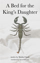 Book cover of: Bed for the King's Daughter. By: Shahla Ujayli