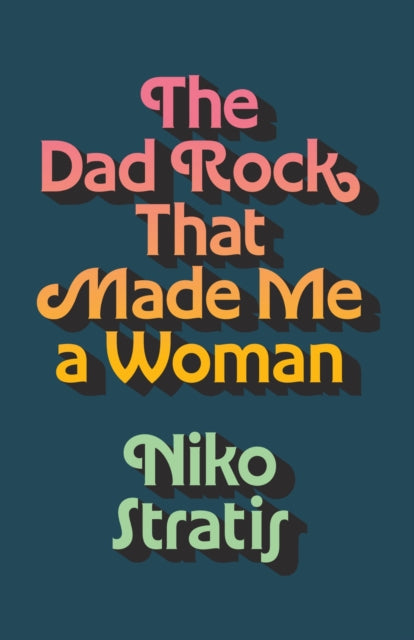 The Dad Rock That Made Me a Woman