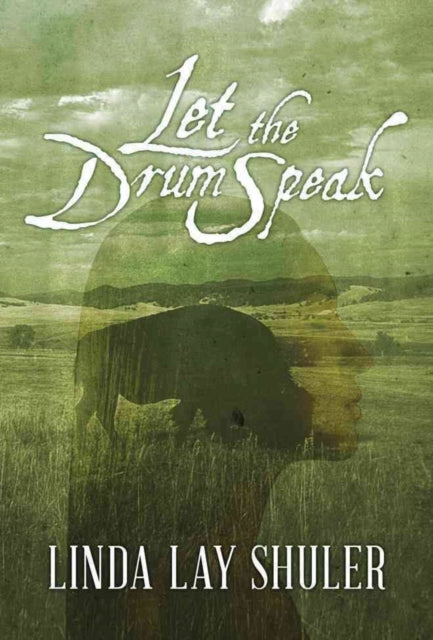 Book cover of: Let the Drum Speak. By: Linda Lay Shuler