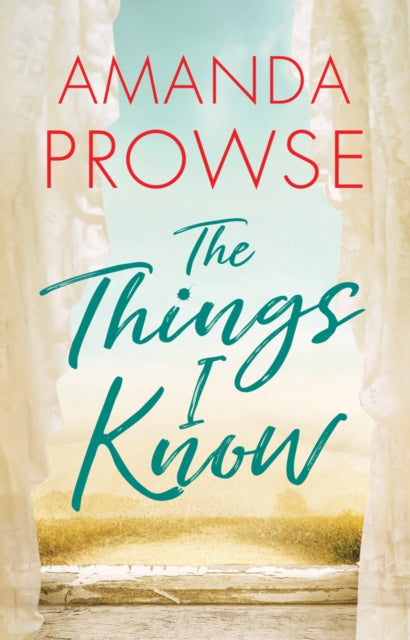 Book cover of: Things I Know. By: Amanda Prowse