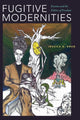 Book cover of: Fugitive Modernities. By: Jessica A. Krug