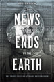 Book cover of: News at the Ends of the Earth. By: Hester Blum