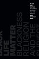 Book cover of: Black Life Matter. By: Biko Mandela Gray