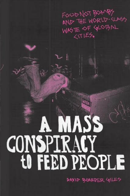 A Mass Conspiracy to Feed People