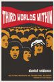 Book cover of: Third Worlds Within. By: Daniel Widener