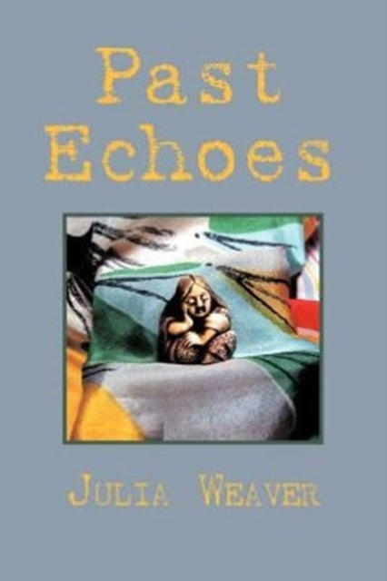 Book cover of: Past Echoes