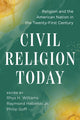 Book cover of: Civil Religion Today. By: Rhys H. Williams