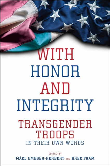 Book cover of: With Honor and Integrity. By: Máel Embser-Herbert