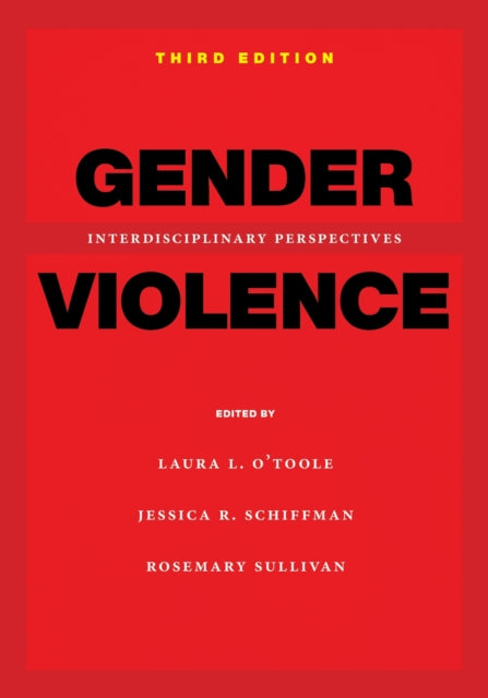 Book cover of: Gender Violence, 3rd Edition. By: Laura L. O'Toole