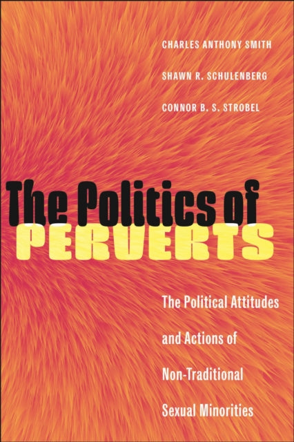 Book cover of: Politics of Perverts. By: Charles Anthony Smith