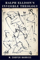 Book cover of: Ralph Ellison's Invisible Theology. By: M. Cooper Harriss
