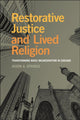 Book cover of: Restorative Justice and Lived Religion. By: Jason A. Springs