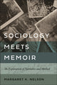 Book cover of: Sociology Meets Memoir. By: Margaret K. Nelson