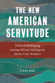 Book cover of: New American Servitude. By: Cati Coe