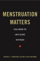 Book cover of: Menstruation Matters. By: Bridget J. Crawford