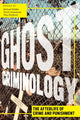 Book cover of: Ghost Criminology. By: Michael Fiddler