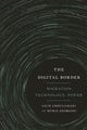 Book cover of: Digital Border. By: Lilie Chouliaraki