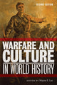 Book cover of: Warfare and Culture in World History, Second Edition. By: Wayne E. Lee