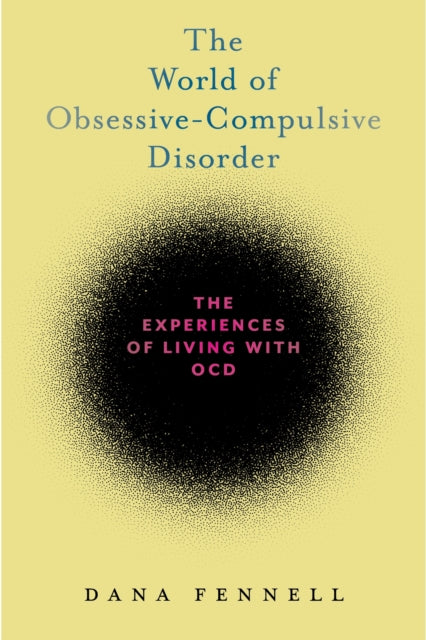 Book cover of: World of Obsessive-Compulsive Disorder. By: Dana Fennell