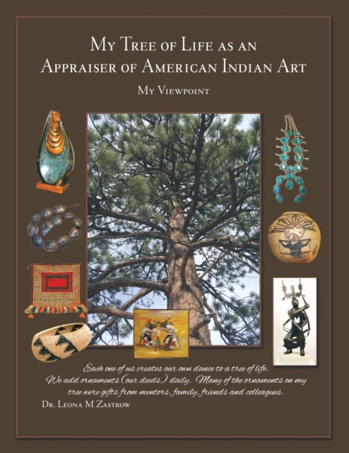 Book cover of: My Tree of Life as an Appraiser of American Indian Art
