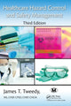 Healthcare Hazard Control and Safety Management