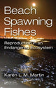 Book cover of: Beach-Spawning Fishes. By: Karen L.M. Martin