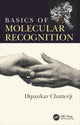 Book cover of: Basics of Molecular Recognition. By: Dipankar Chatterji