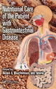 Book cover of: Nutritional Care of the Patient with Gastrointestinal Disease. By: Alan L. Buchman
