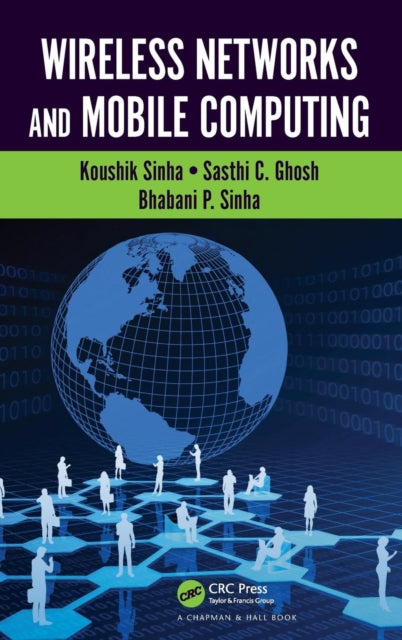 Book cover of: Wireless Networks and Mobile Computing. By: Bhabani P. Sinha