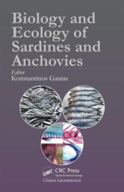 Book cover of: Biology and Ecology of Sardines and Anchovies. By: Konstantinos Ganias