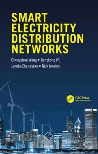 Book cover of: Smart Electricity Distribution Networks. By: Chengshan Wang