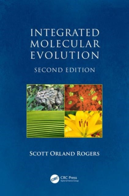 Book cover of: Integrated Molecular Evolution. By: Scott O. Rogers