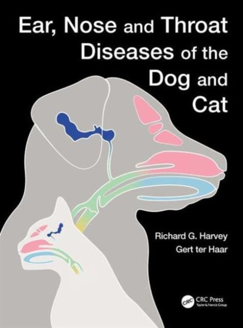 Book cover of: Ear, Nose and Throat Diseases of the Dog and Cat. By: Richard G. Harvey