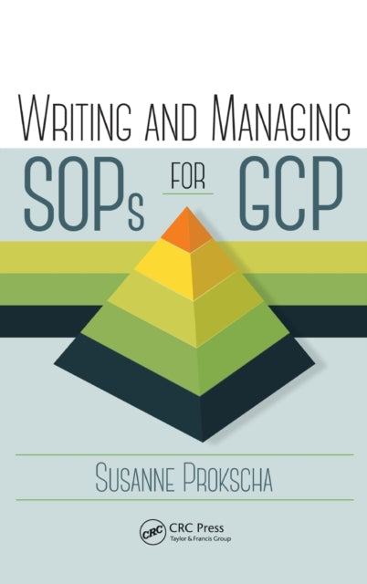 Book cover of: Writing and Managing SOPs for GCP. By: Susanne Prokscha