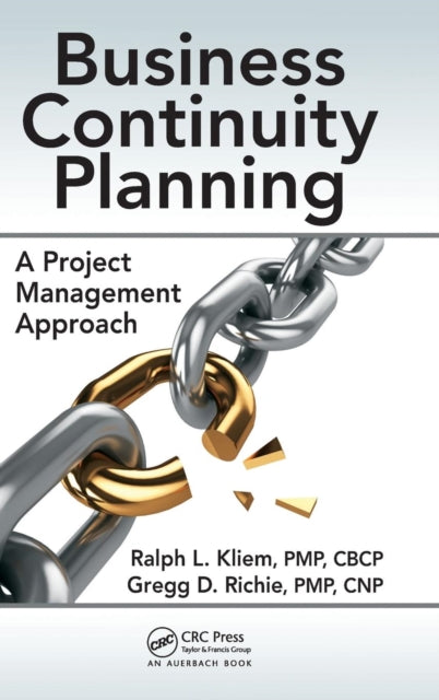 Book cover of: Business Continuity Planning. By: Ralph L. Kliem