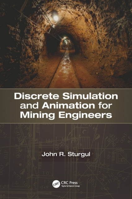 Book cover of: Discrete Simulation and Animation for Mining Engineers. By: John R. Sturgul