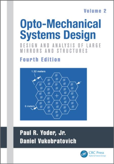 Book cover of: Opto-Mechanical Systems Design, Volume 2. By: Paul Yoder