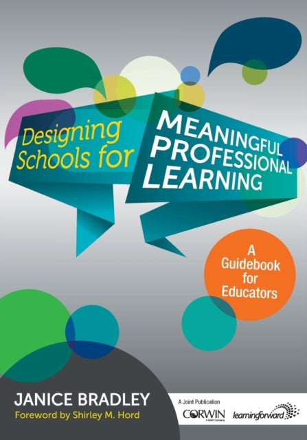 Book cover of: Designing Schools for Meaningful Professional Learning. By: Janice T. Bradley