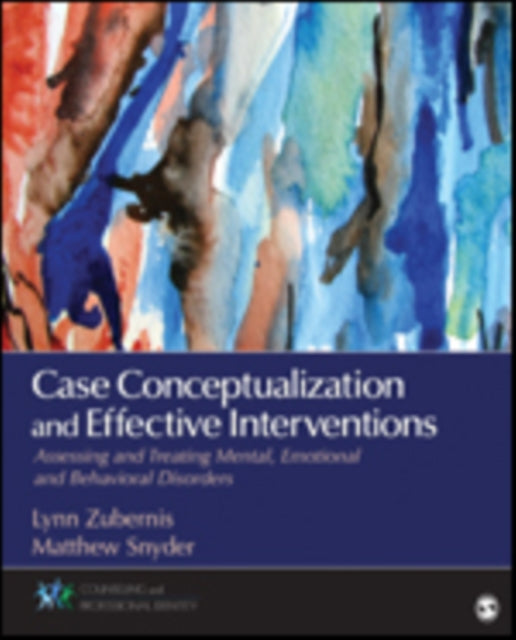 Book cover of: Case Conceptualization and Effective Interventions. By: Lynn Zubernis