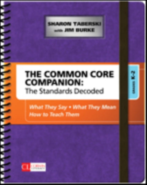 The Common Core Companion: The Standards Decoded, Grades K-2