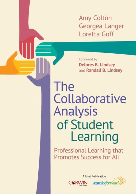 Book cover of: Collaborative Analysis of Student Learning. By: Amy B. (Bernstein) Colton