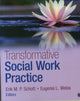 Book cover of: Transformative Social Work Practice. By: Erik M. P. Schott