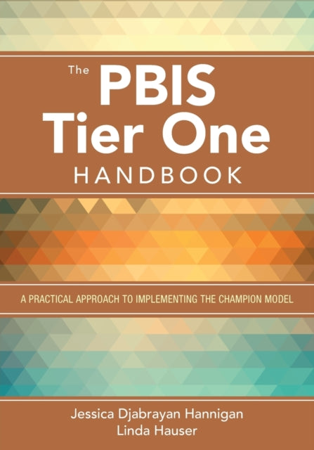 Book cover of: PBIS Tier One Handbook. By: Jessica Djabrayan Hannigan