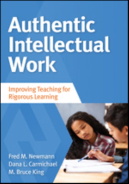 Book cover of: Authentic Intellectual Work. By: Fred M. Newmann